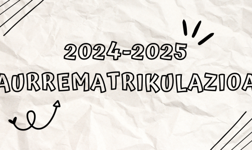 24-25 ikasturterako aurrematrikulazio epeak